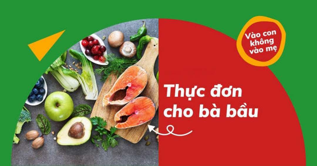 Hướng dẫn xây dựng thực đơn cho bà bầu